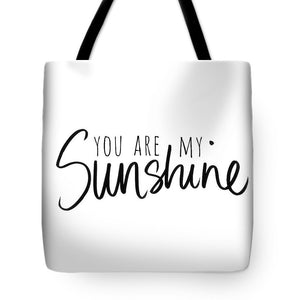 You Are My Sunshine Tote Bag - Casual Bags