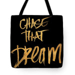 Chase That Dream Tote Bag - Casual Bags