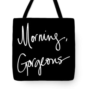 Morning Gorgeous Tote Bag - Casual Bags