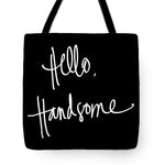 Hello Handsome Tote Bag - Casual Bags