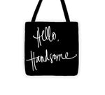 Hello Handsome Tote Bag - Casual Bags