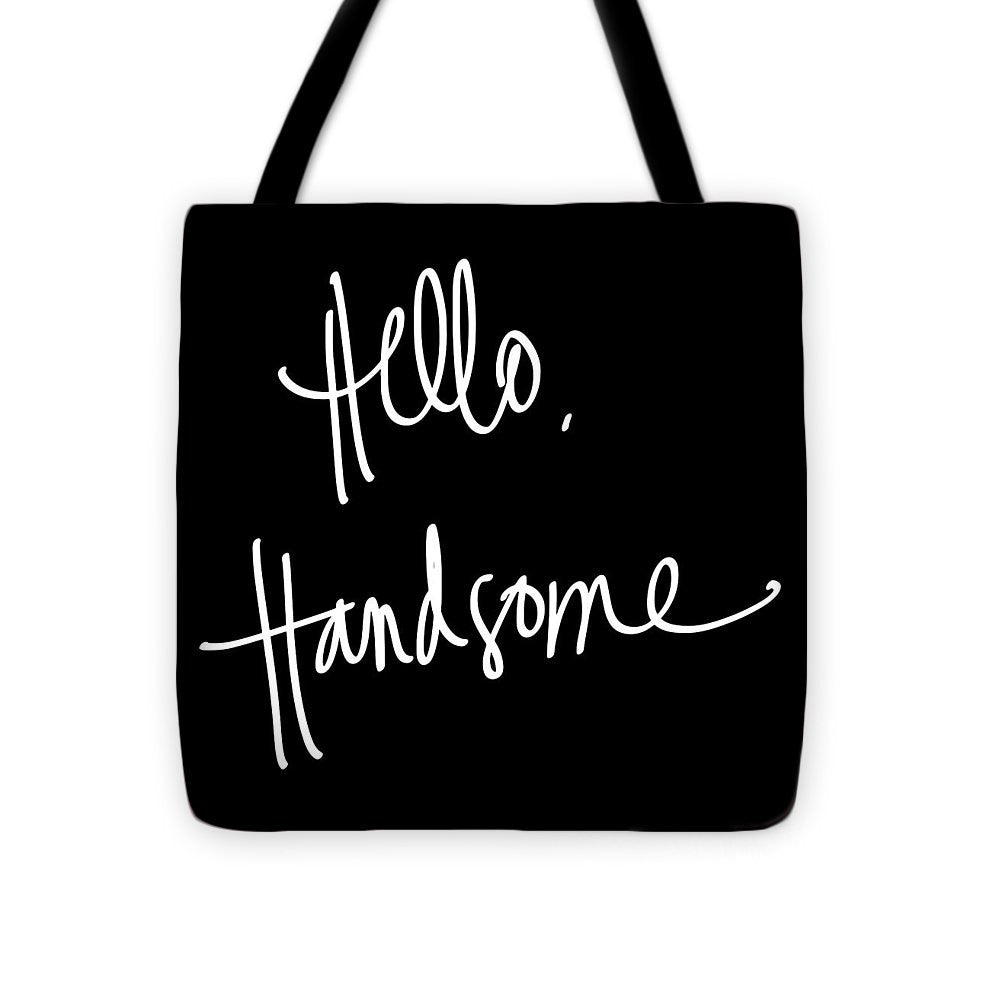 Hello Handsome Tote Bag - Casual Bags